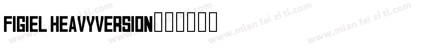 Figiel HeavyVersion字体转换